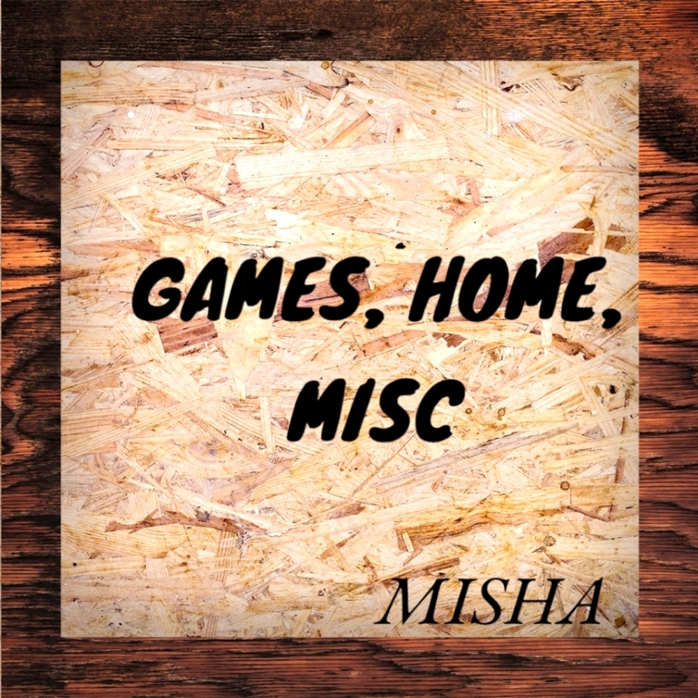Home, Games, Movies, Misc